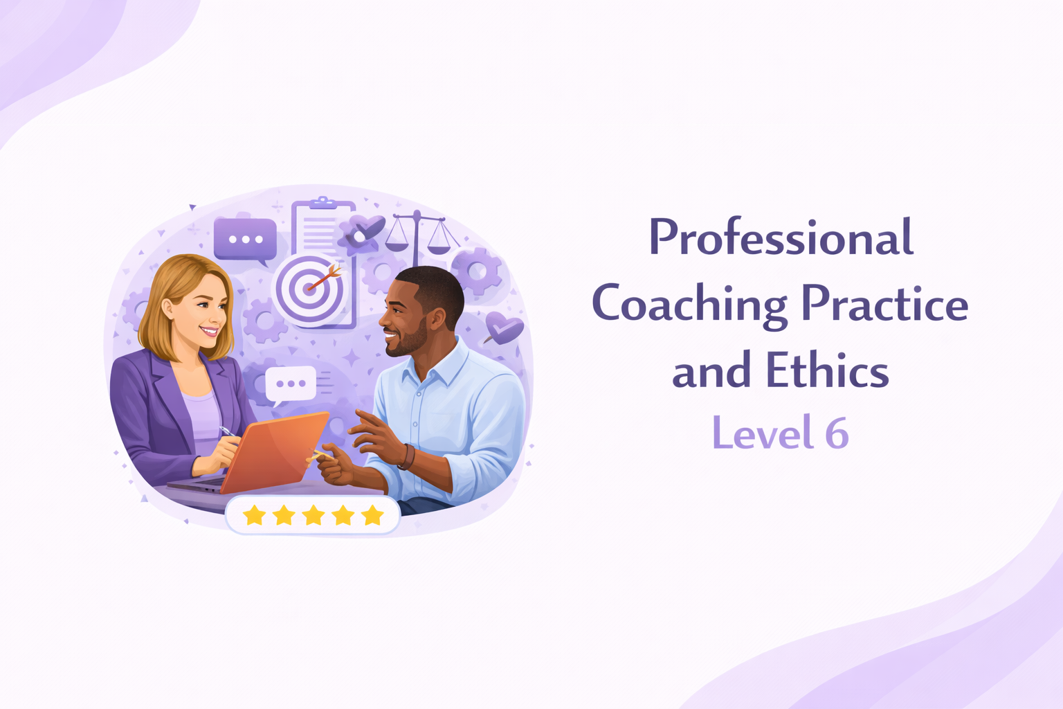 (Online) Professional Coaching Practice and Ethics